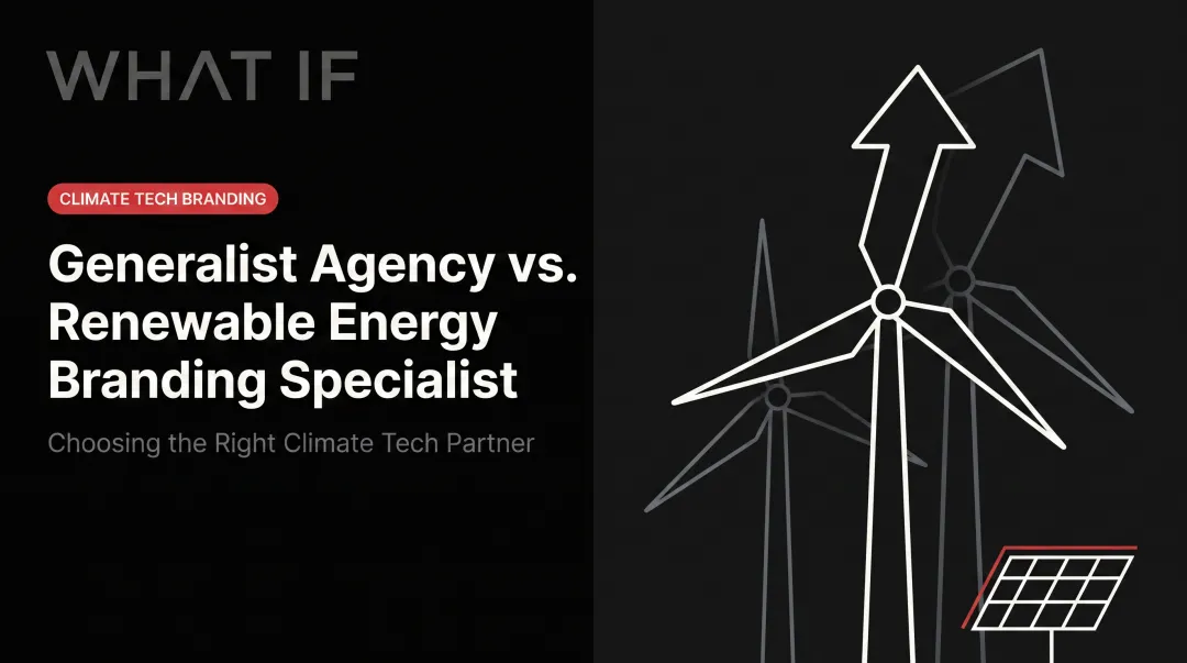 Generalist agency vs. renewable energy branding specialist