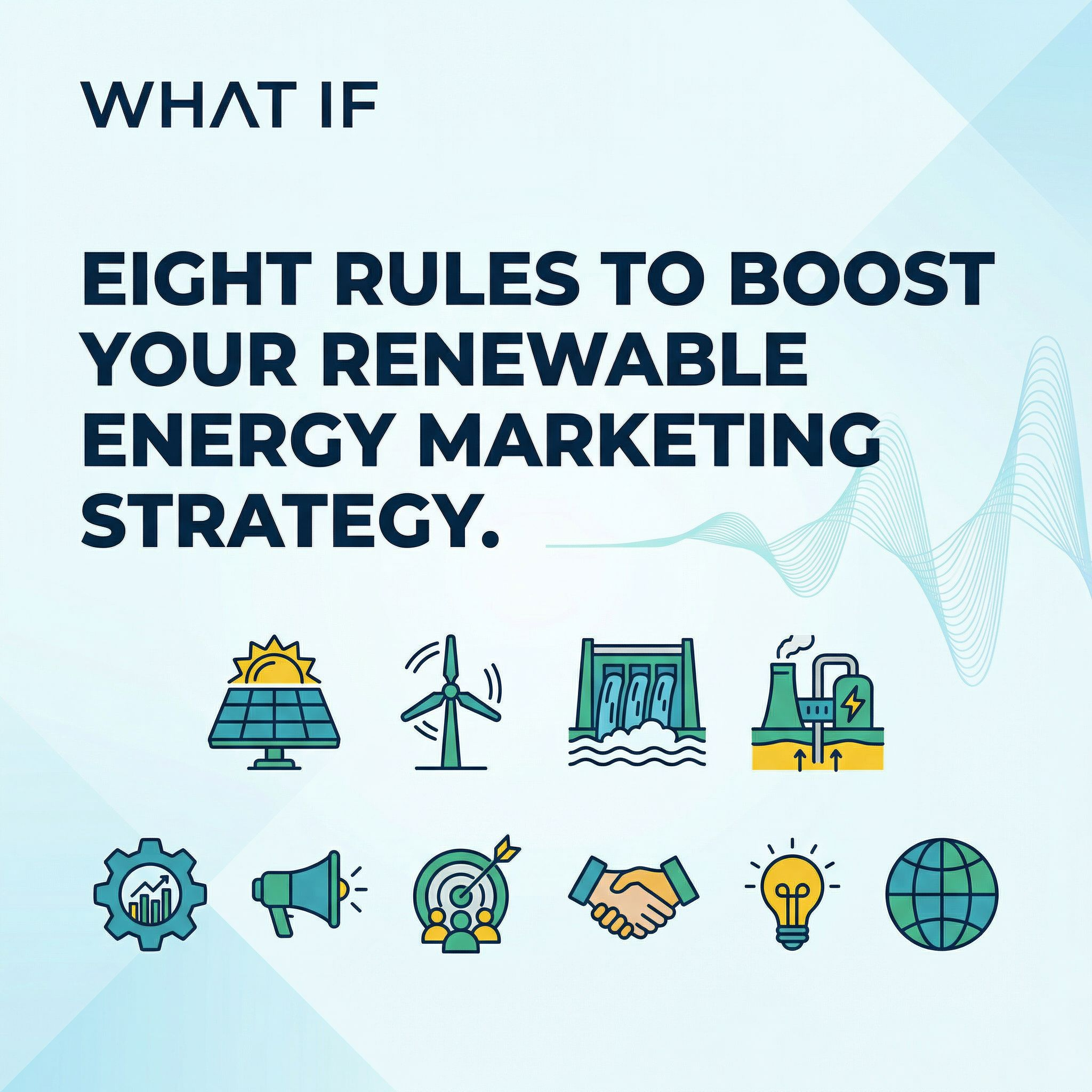 Eight Strategies to Boost Your Renewable Energy Marketing Strategy