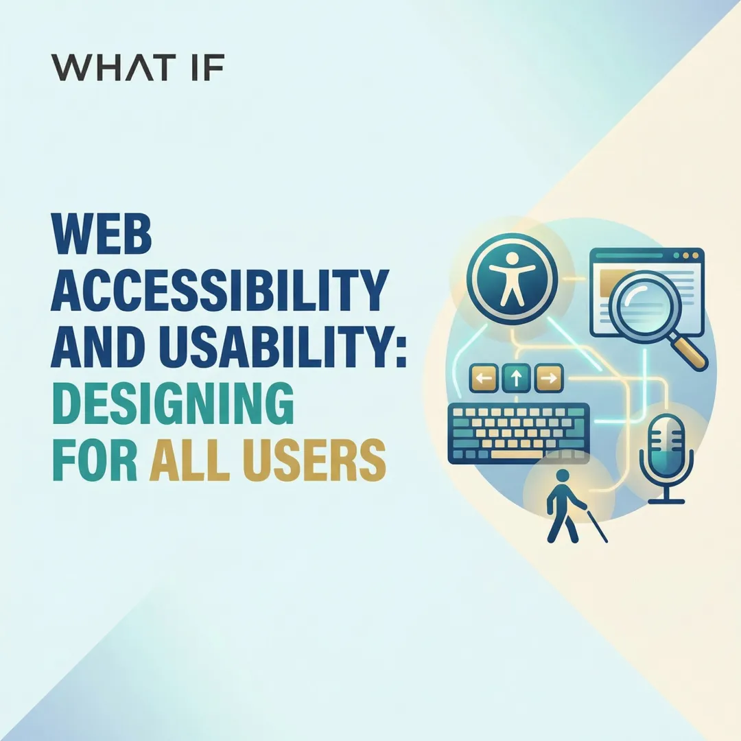 Web Accessibility and Usability: Designing for All Users