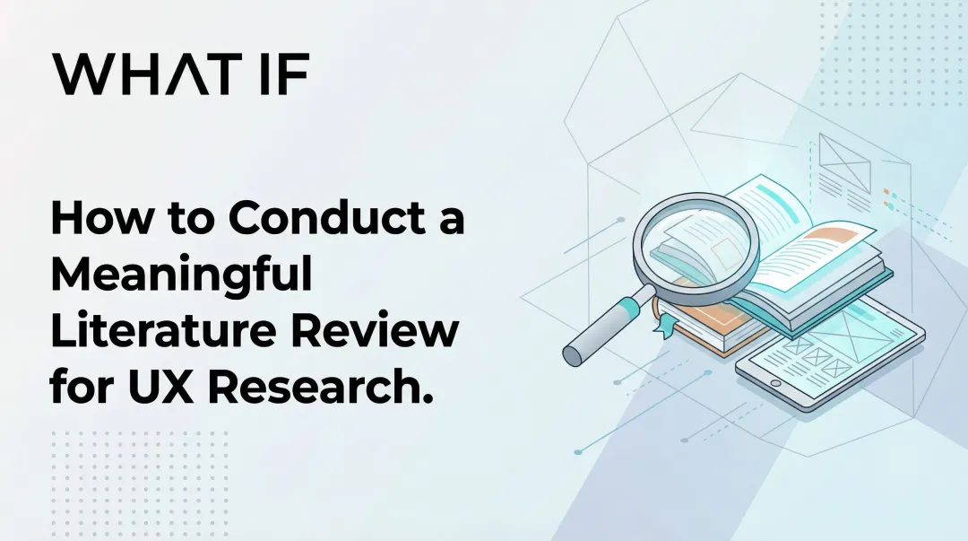 Cover image for How to Conduct a Meaningful Literature Review for UX Research