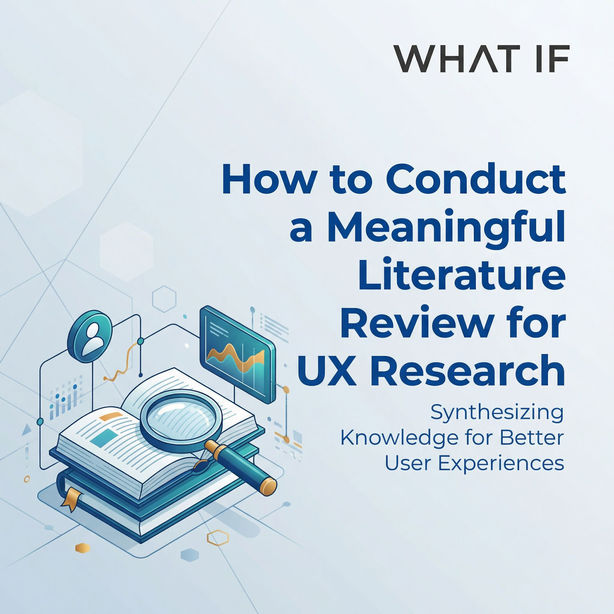How to Conduct an Effective Literature Review for a UX Design Project