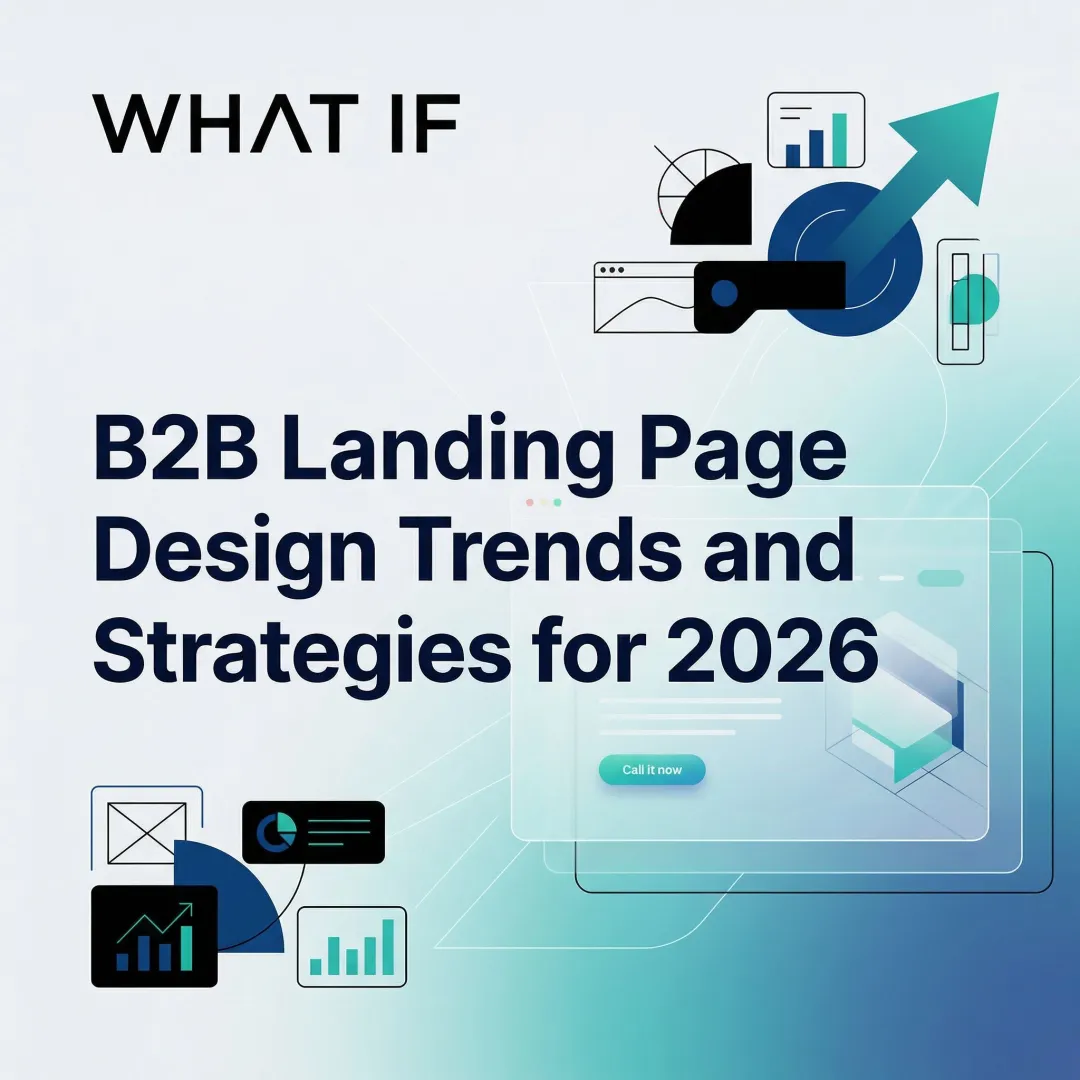 B2B Landing Page Design Trends and Strategies for 2026