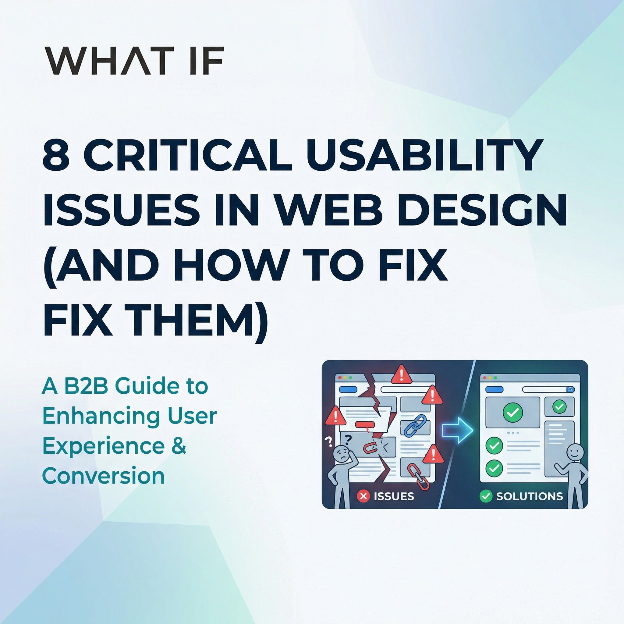 8 Critical Usability Issues in Web Design (and How to Fix Them)