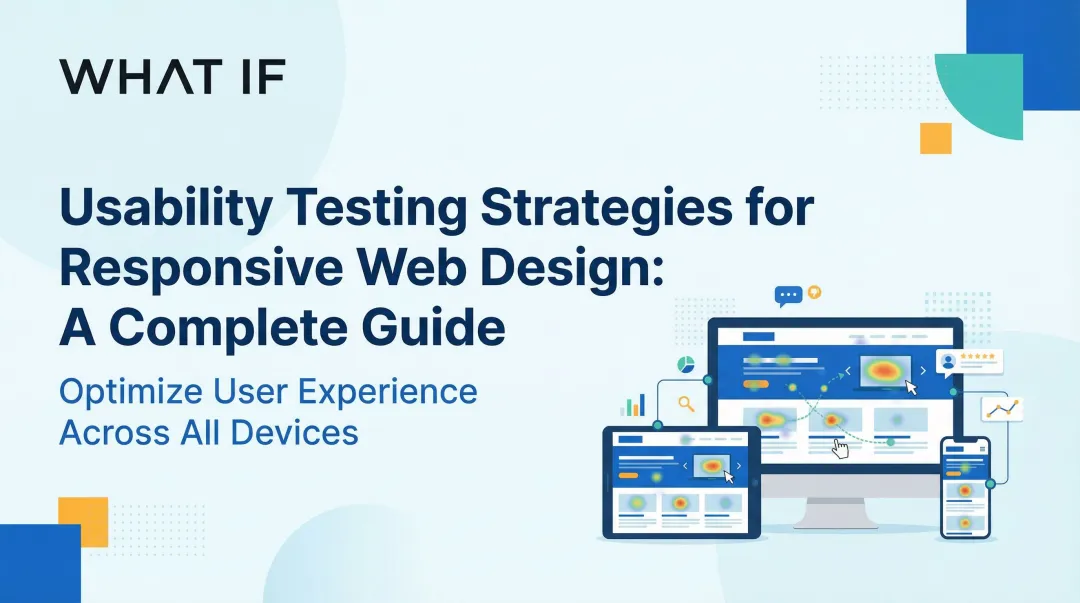 Cover image for Usability Testing Strategies for Responsive Web Design: A Complete Guide