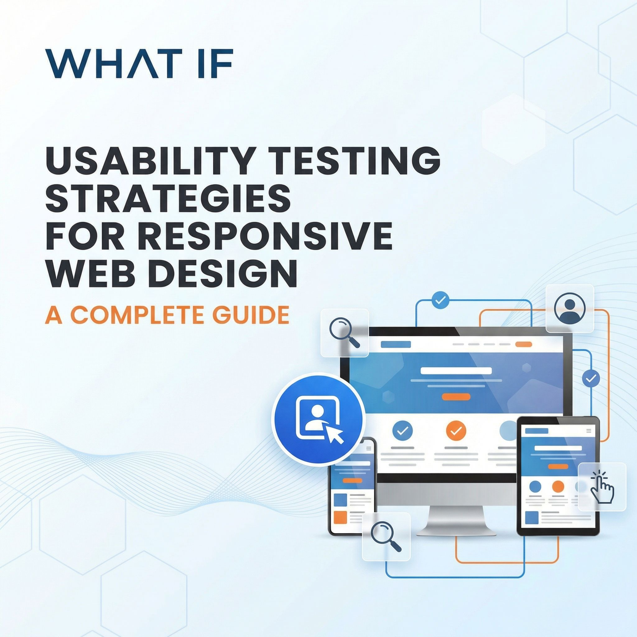 Usability Testing Strategies for Responsive Web Design: A Complete Guide