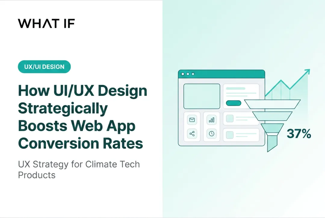 How UI/UX design strategically boosts web app conversion rates