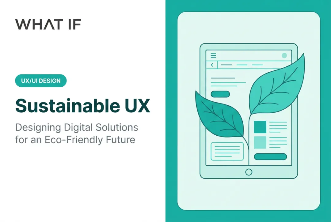 Sustainable UX: designing digital products with a lower carbon footprint