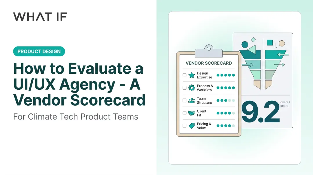 How to Evaluate a UI/UX Agency: A Vendor Scorecard