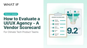 How to Evaluate a UI/UX Agency - A Vendor Scorecard