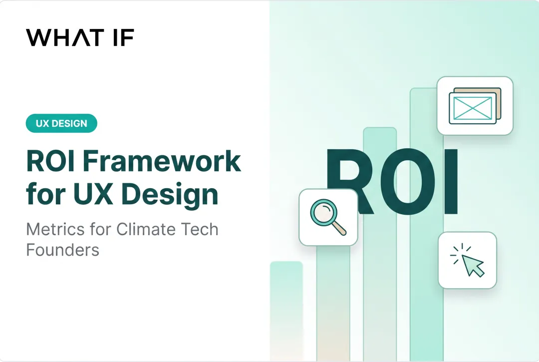 A ROI Framework for UX Design Investments