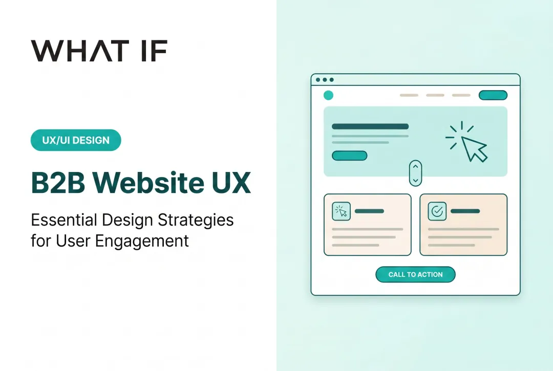 B2B website UX: essential design strategies for user engagement