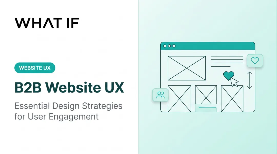 Cover image for B2B Website UX: Essential Design Strategies for User Engagement