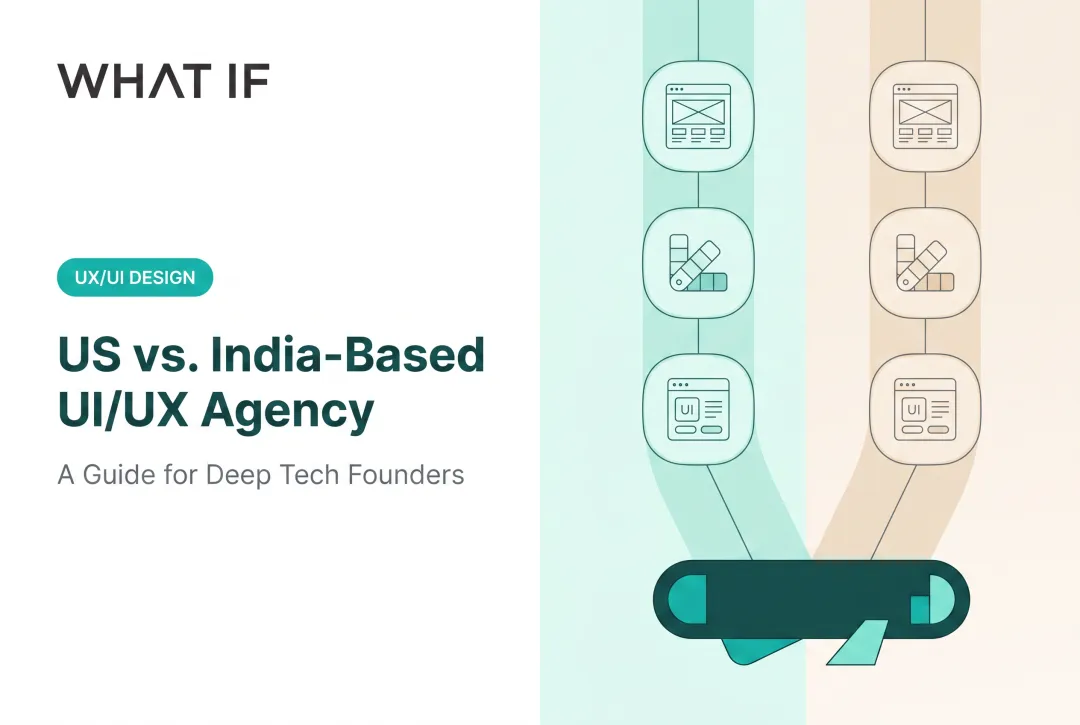 US vs. India-Based UI/UX Agency: Which Should You Choose?