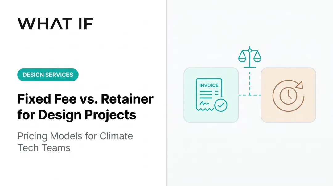 Fixed Fee vs. Retainer: Which Pricing Model Fits Your Design Project?