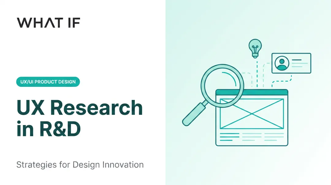 Cover image for UX research in R&D: strategies for design innovation