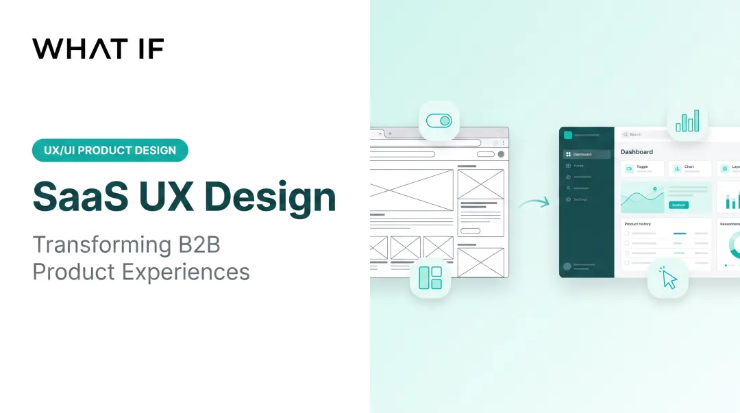 Cover image for SaaS UX Design: Transforming B2B Product Experiences