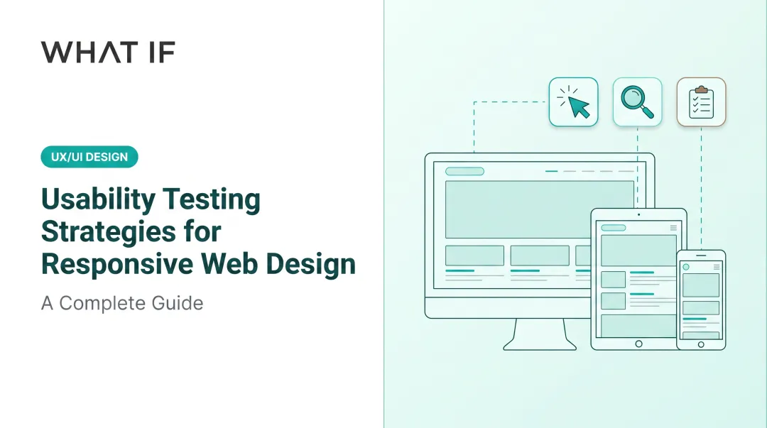 Cover image for Usability Testing Strategies for Responsive Web Design: A Complete Guide