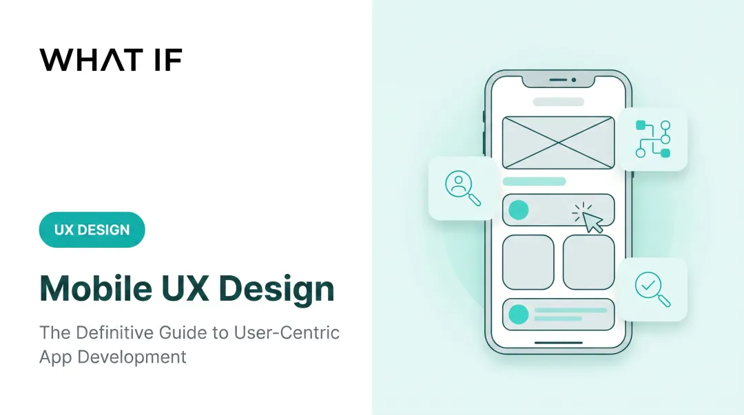 Cover image for mobile UX design: the definitive guide to building user-centric apps