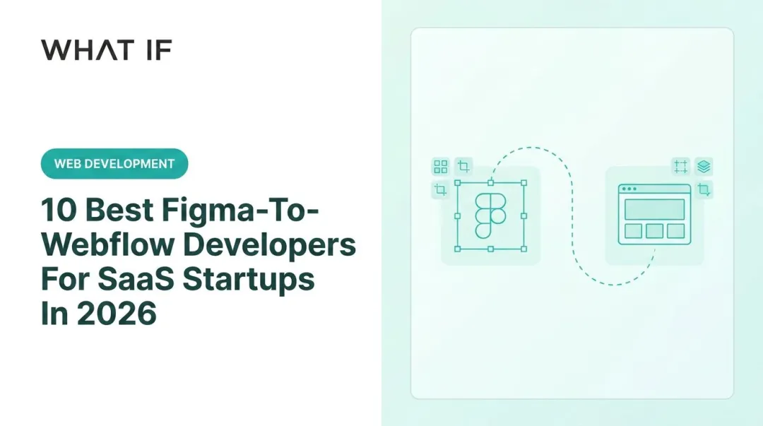 Cover image for Top Webflow agencies for SaaS startups: expert Figma to Webflow conversion guide