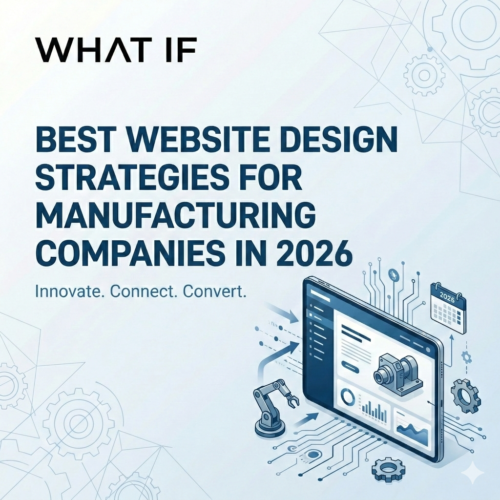 Best Website Design Strategies for Manufacturing Companies in 2026