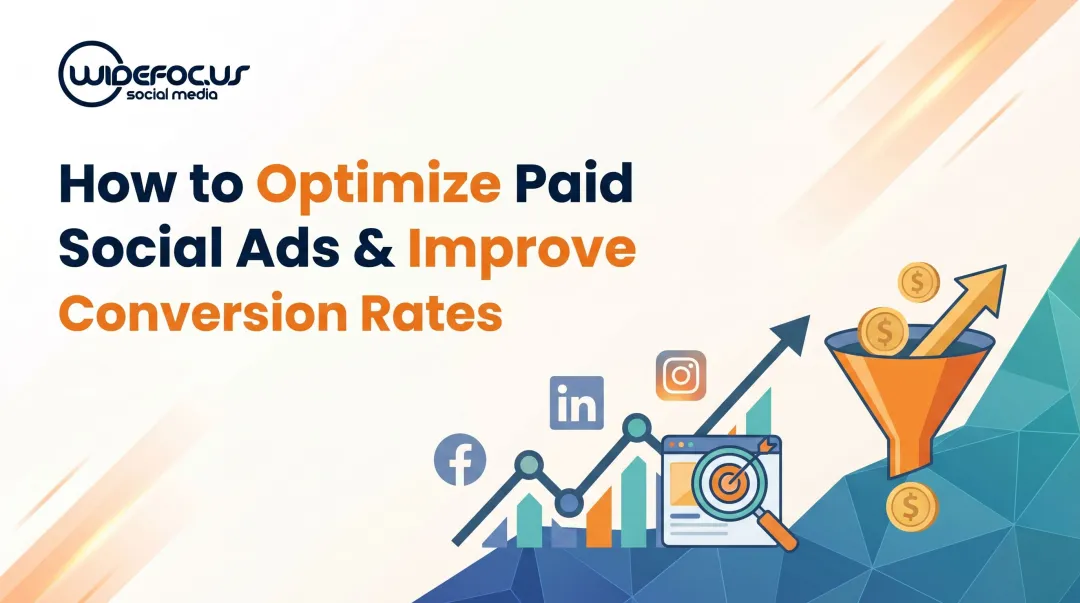 How to Optimize Paid Social Ads & Improve Conversion Rates