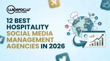 12 Best Hospitality Social Media Management Agencies in 2026