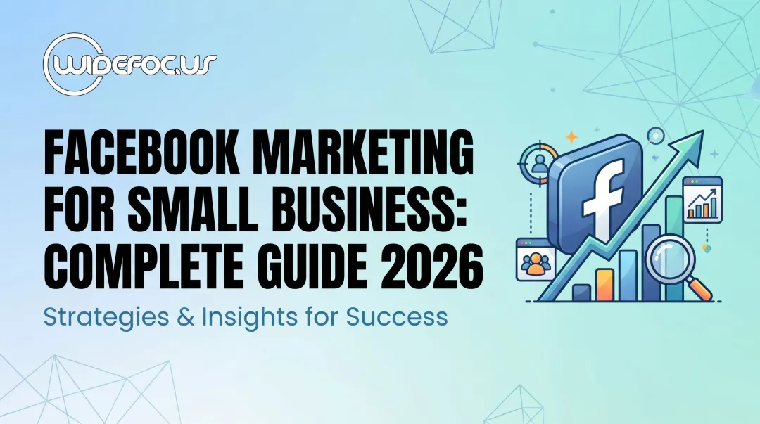 Facebook Marketing for Small Business: Complete Guide 2026