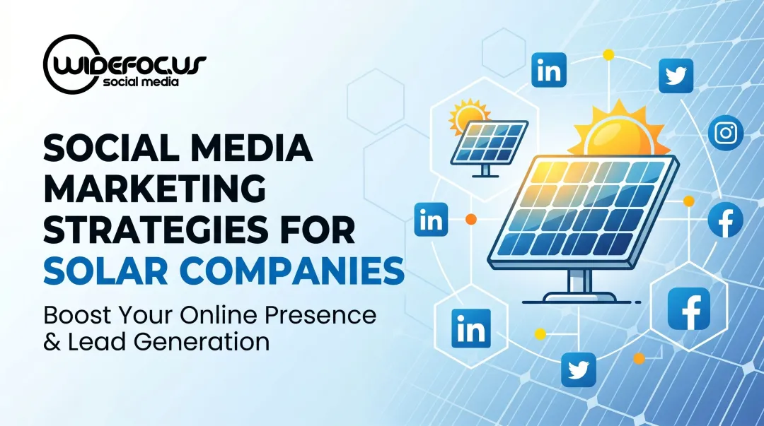 Social Media Marketing Strategies for Solar Companies
