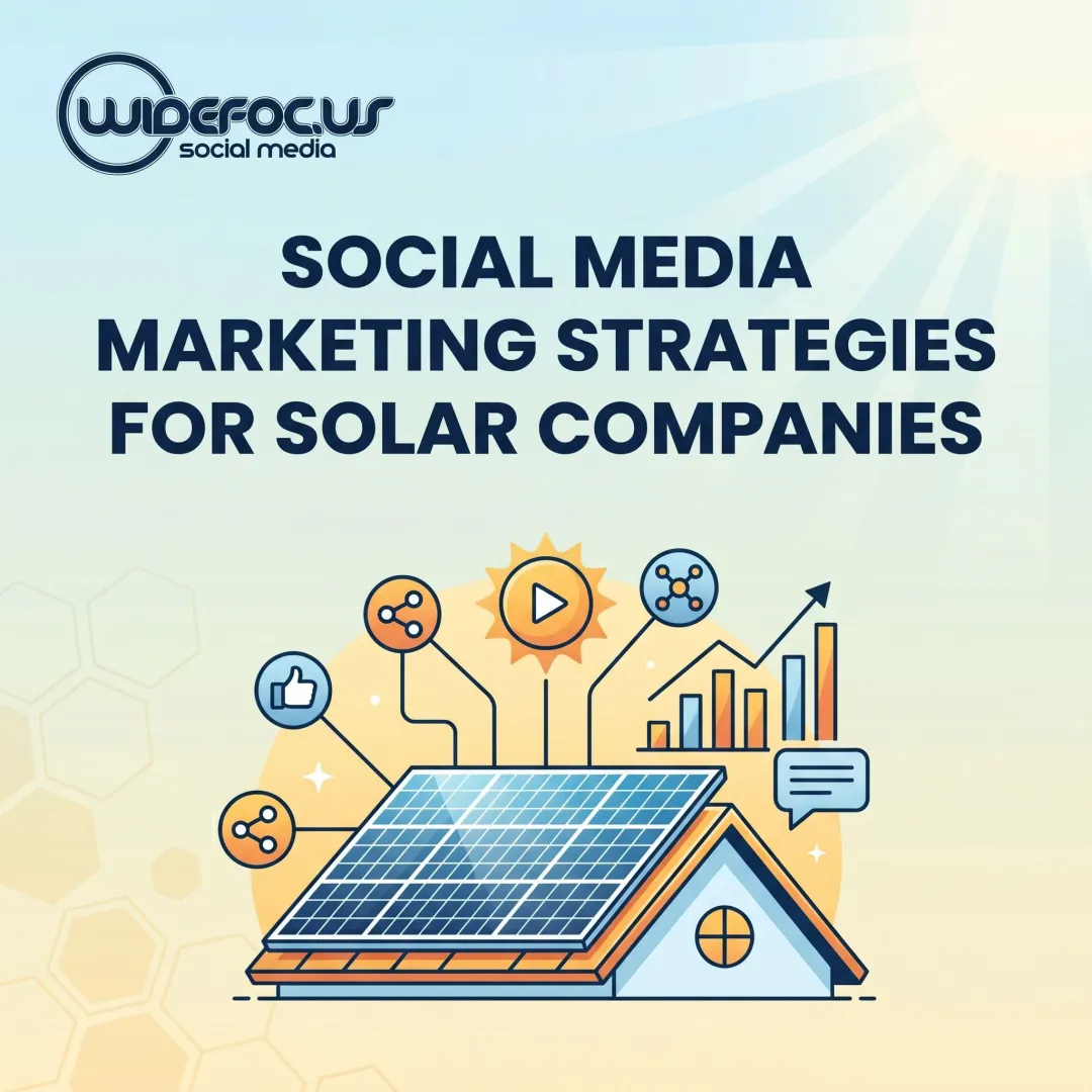 Social Media Marketing Strategies for Solar Companies