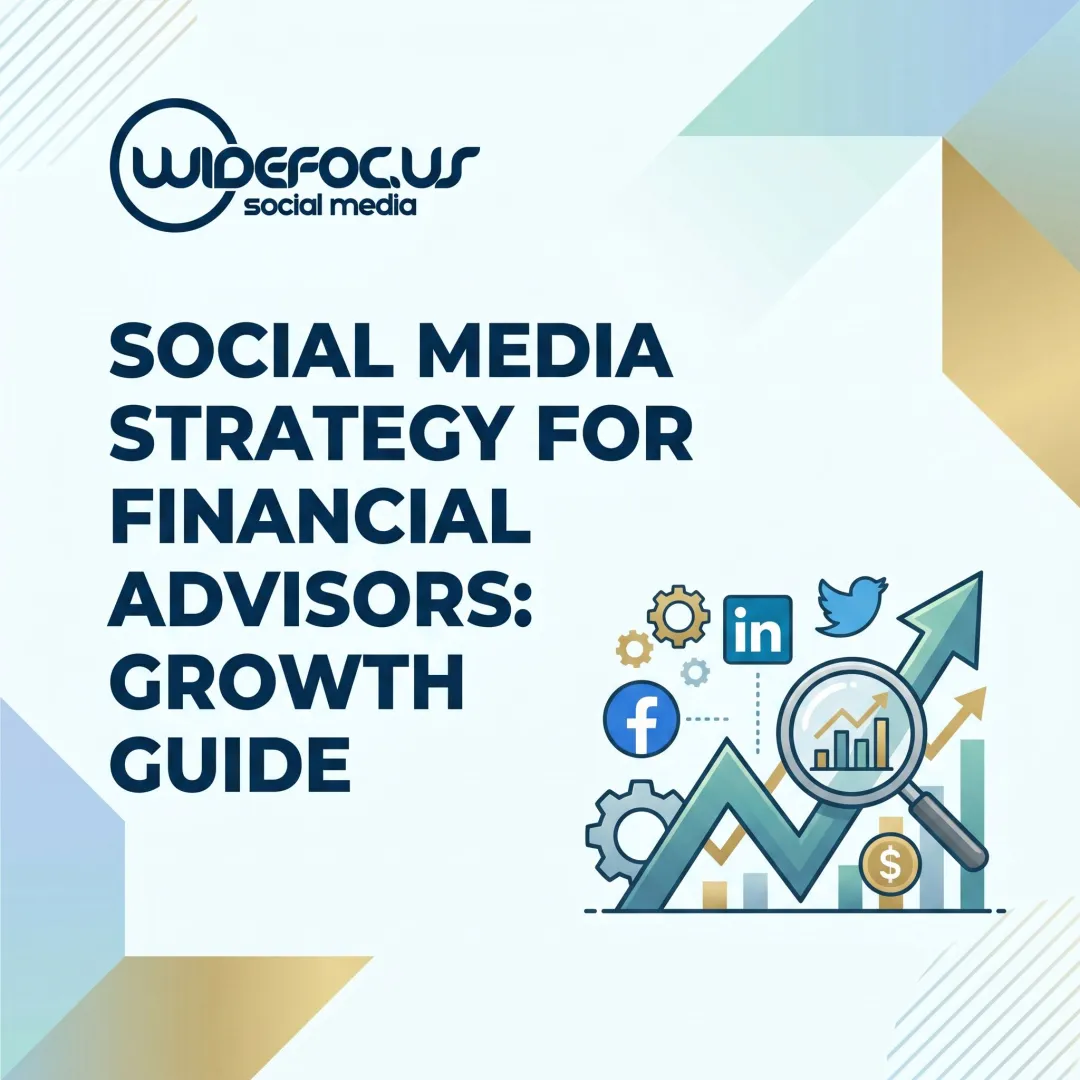 Social Media Strategy for Financial Advisors: Growth Guide