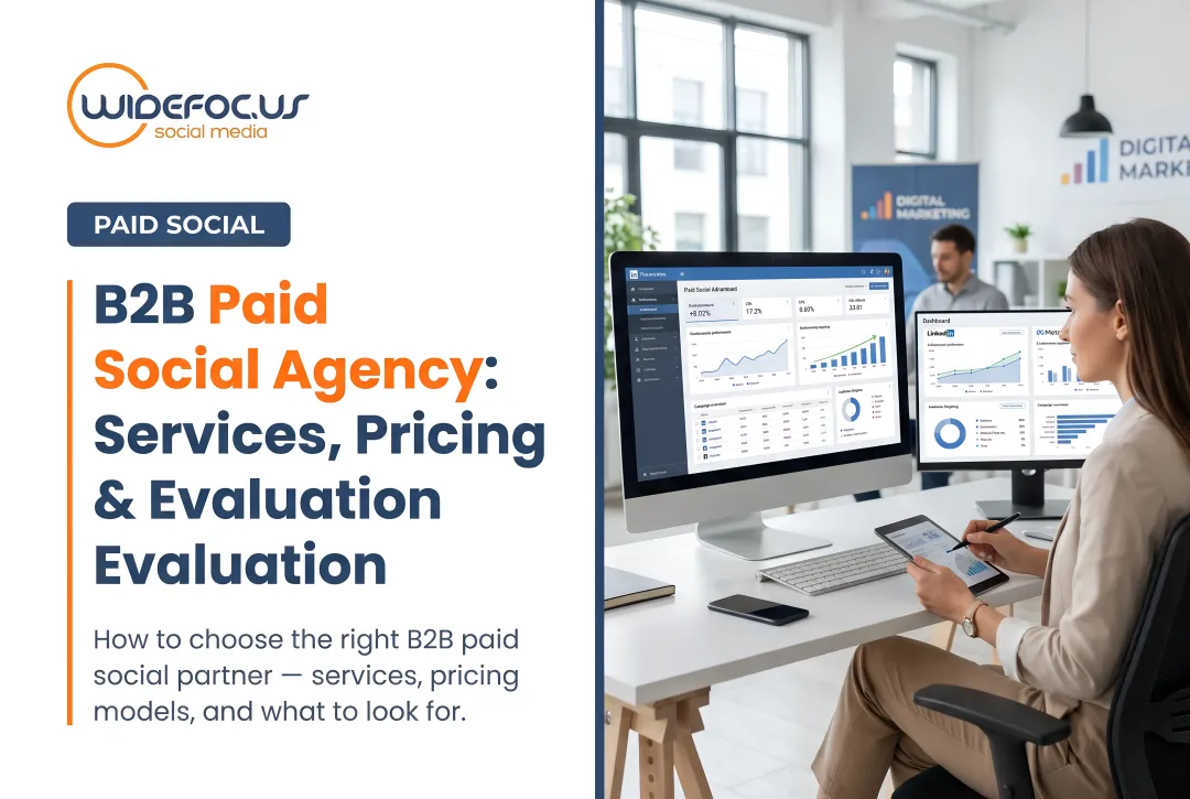 B2B Paid Social Agency: Services, Pricing & Evaluation