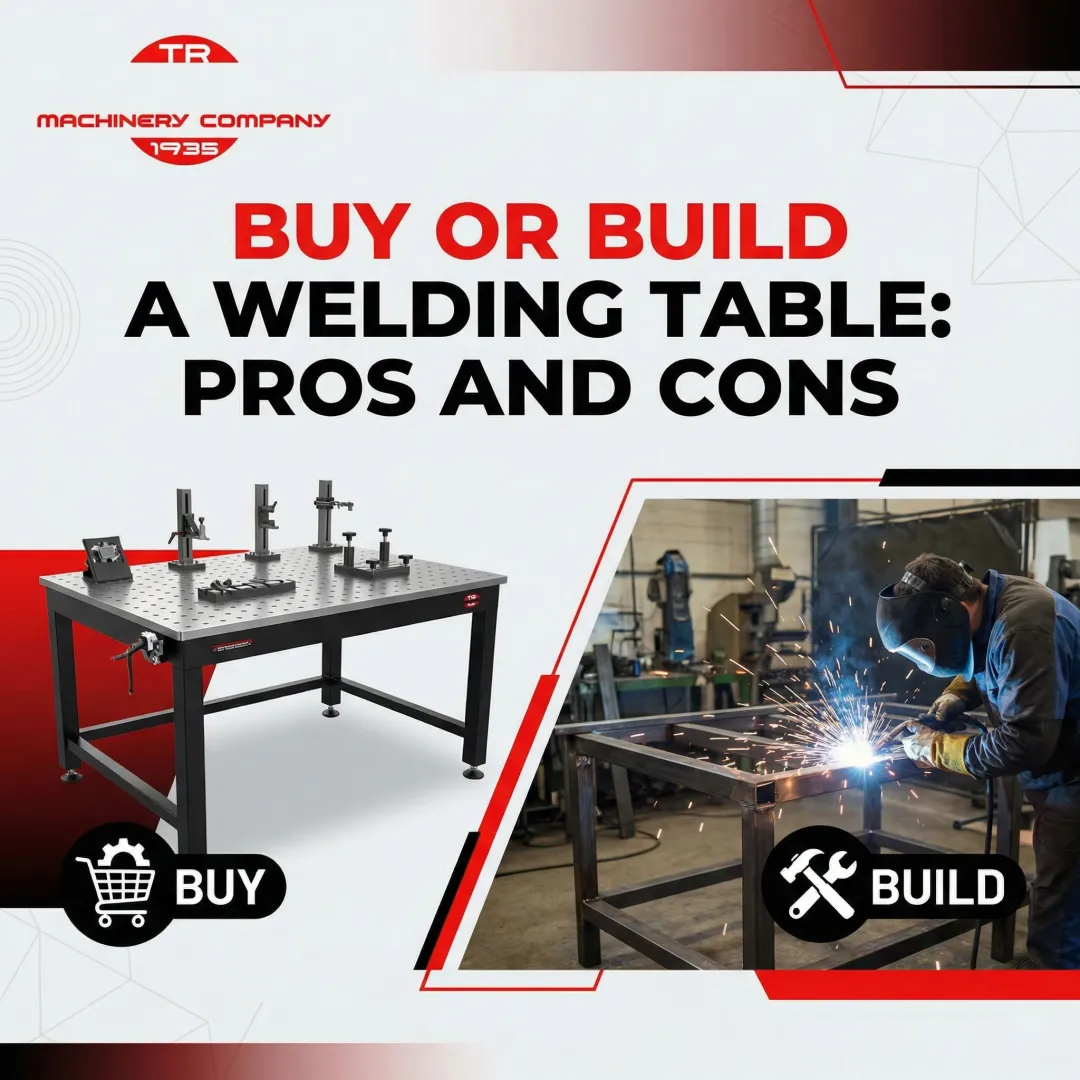 Buy or Build a Welding Table: Pros and Cons