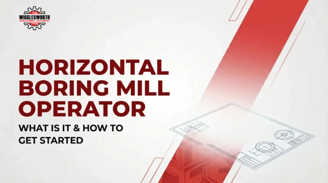 Horizontal Boring Mill Operator: What Is It & How to Get Started