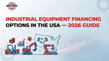 Industrial Equipment Financing Options in the USA — 2026 Guide