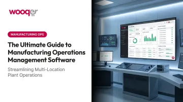 The Ultimate Guide to Manufacturing Operations Management Software
