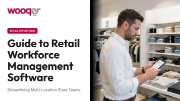 Guide to Retail Workforce Management Software