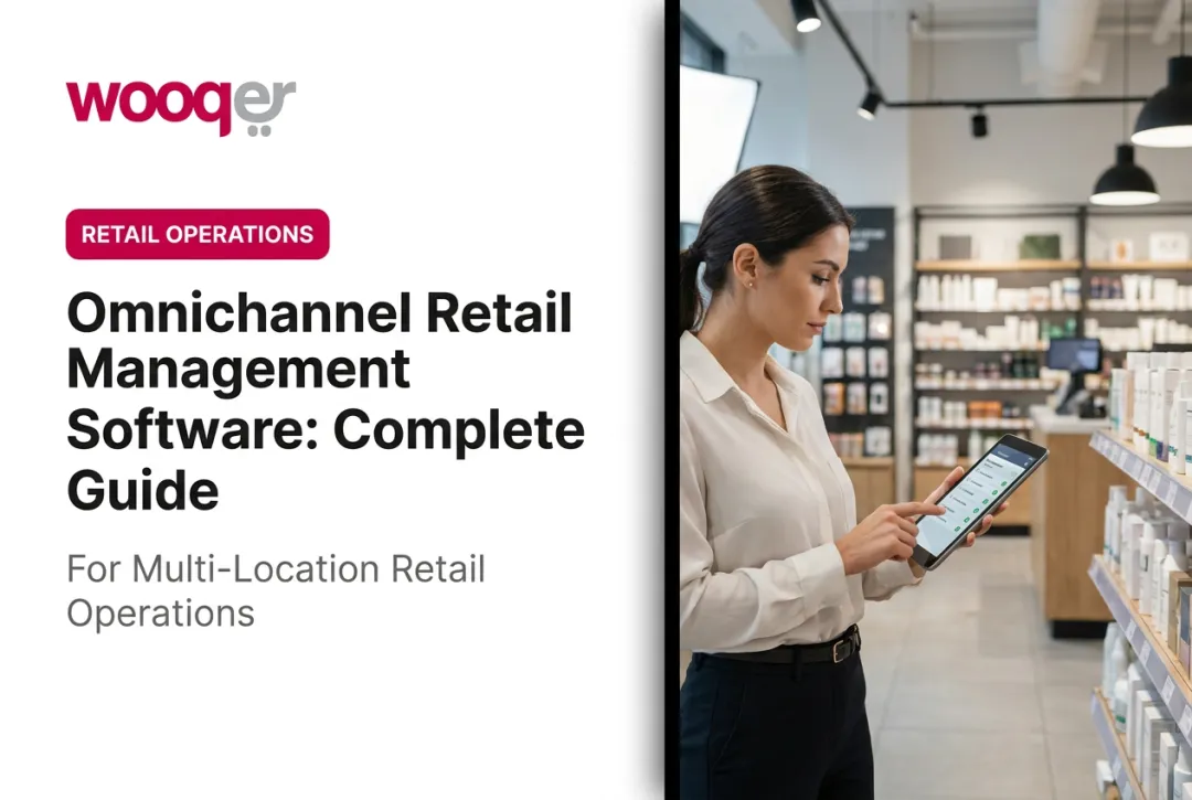 Omnichannel Retail Management Software: Complete Guide