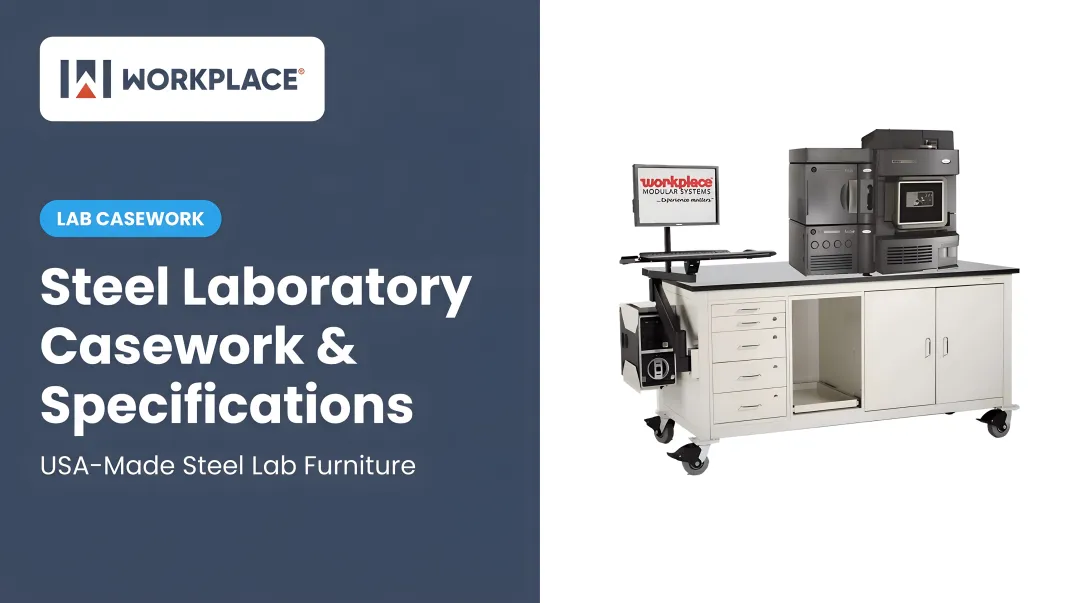 Steel Laboratory Casework &amp; Specifications