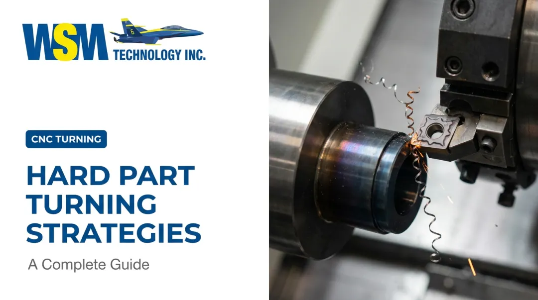 Hard Part Turning Strategies: A Complete Guide