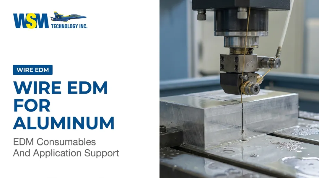 Wire EDM for Aluminum