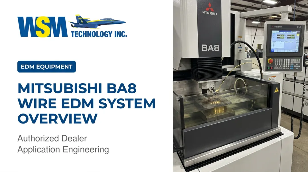 Mitsubishi BA8 Wire EDM System Overview