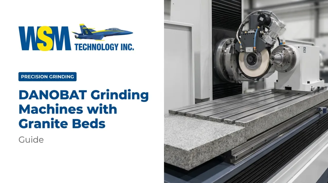 DANOBAT Grinding Machines with Granite Beds: Guide