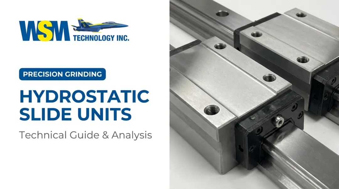 Hydrostatic Slide Units: Technical Guide & Analysis