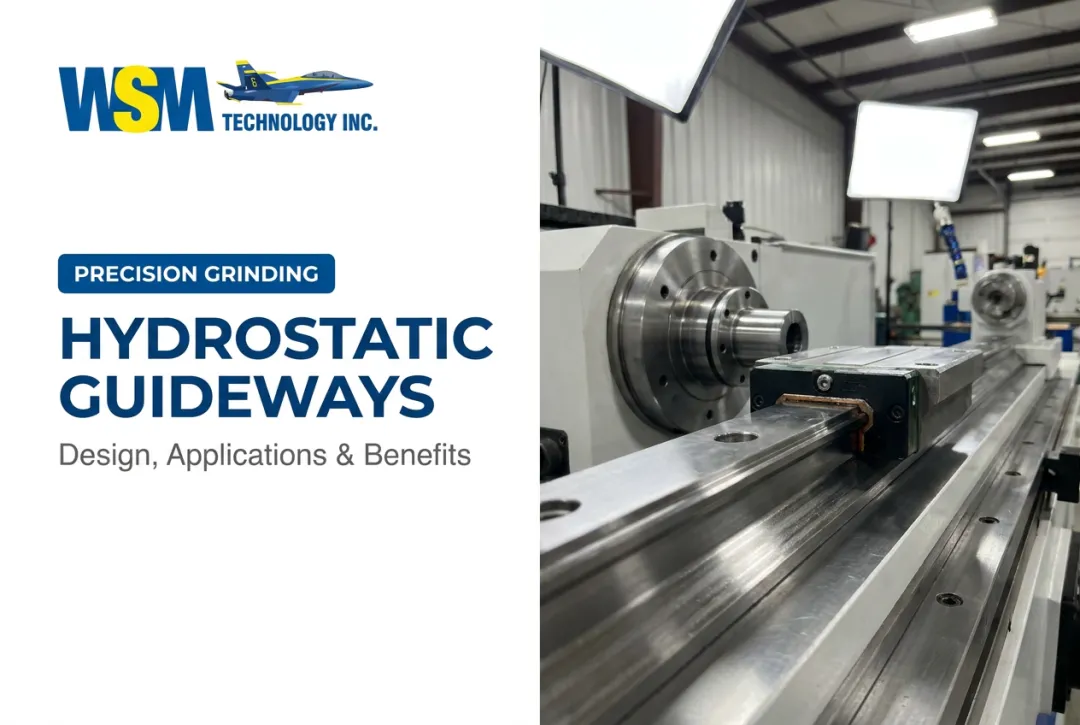 Hydrostatic Guideways: Design, Applications & Benefits