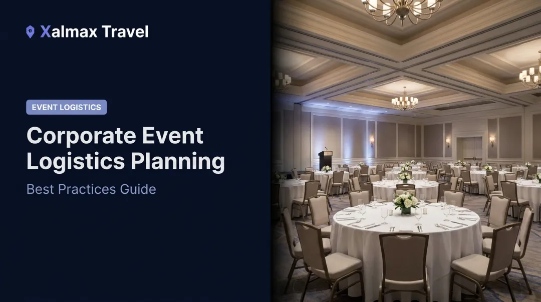 Corporate Event Logistics Planning: Best Practices Guide