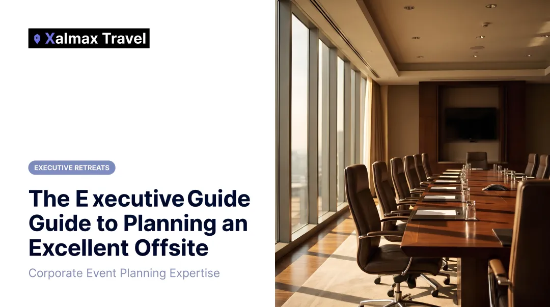 The Executive Guide to Planning an Excellent Offsite