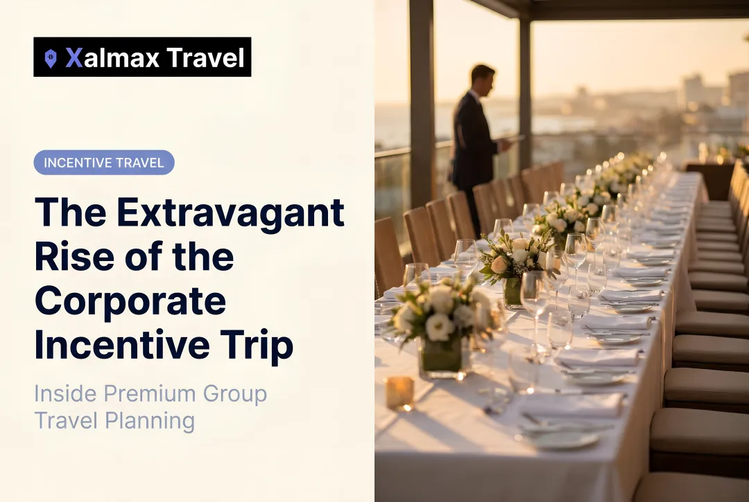 The Extravagant Rise of the Corporate Incentive Trip