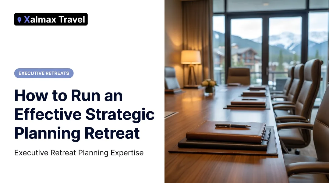 How to Run an Effective Strategic Planning Retreat