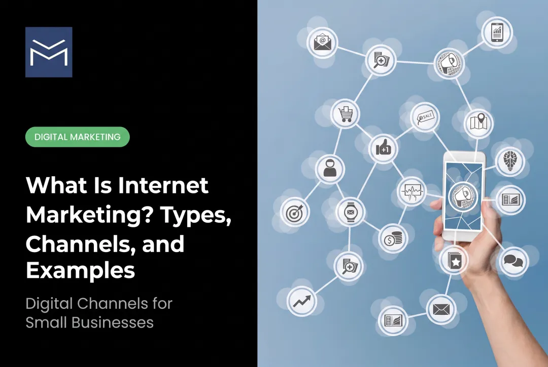 What Is Internet Marketing? Types, Channels, and Examples