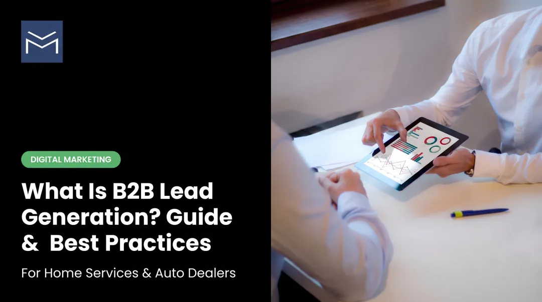 What Is B2B Lead Generation? Guide & Best Practices